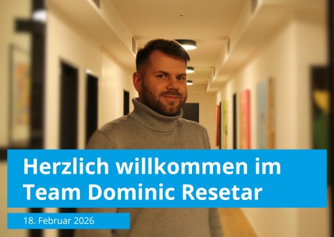 Herzlich willkommen in unserem Team lieber Dominic Resetar